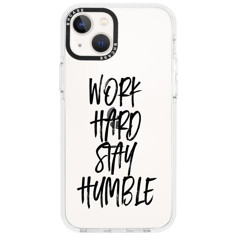 Work Hard Stay Humble iPhone 14 Tok