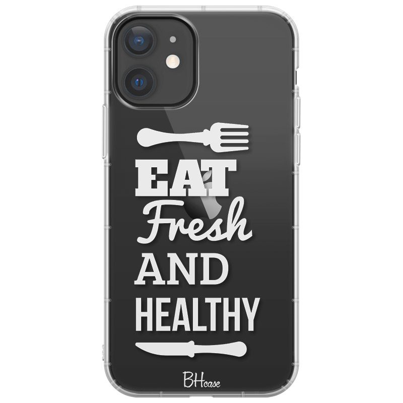 Eat Fresh And Healthy iPhone 12/12 Pro Tok