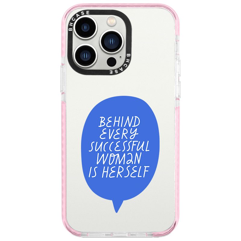 Behind Every Successful Woman Is Herself iPhone 14 Pro Tok