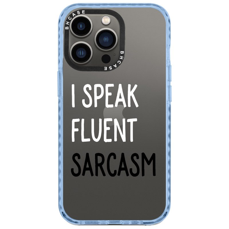 I Speak Fluent Sarcasm iPhone 14 Pro Tok