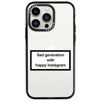 Sad Generation With Happy Instagram iPhone 14 Pro Tok